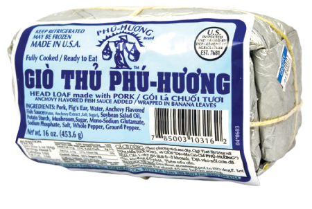 Phu Houng Head Loaf
Made With Pork ‘Gio Thu’